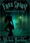 [Violetta Graves Mystery 05] • Free Spirit